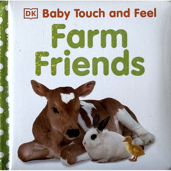 DK Baby Touch and Feel. Farm Friends