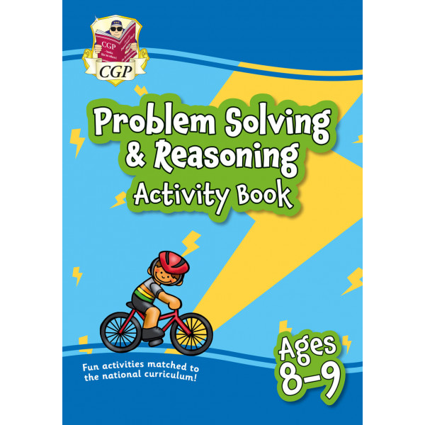 Problem Solving & Reasoning Maths Activity Book. Ages 8-9 (Year 4) Problem Solving & Reasoning Maths Activity Book. Ages 8-9 (Year 4)