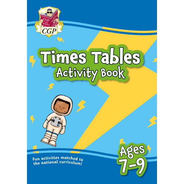 Times Tables Activity Book. Ages 7-9 Times Tables Activity Book. Ages 7-9