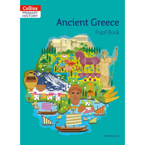 Collins Primary History Pupil Book. Ancient Greece Collins Primary History Pupil Book. Ancient Greece