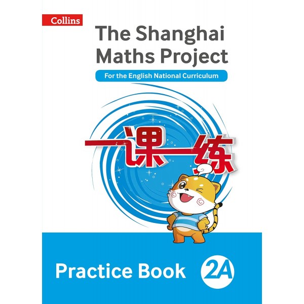 The Shanghai Maths Project. Practice Book 2A 