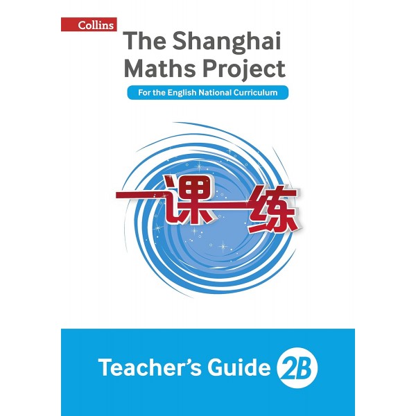 The Shanghai Maths Project. Practice Book 2B 