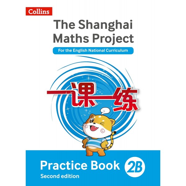 The Shanghai Maths Project. Practice Book 2B 
