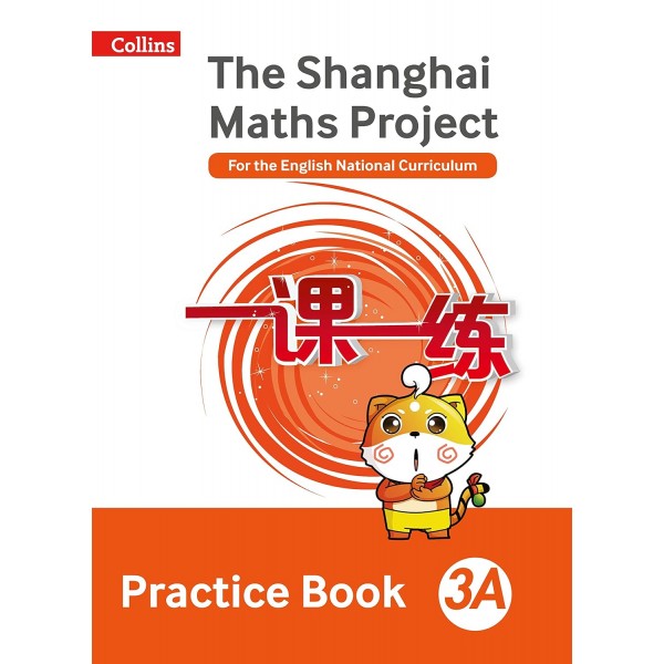 The Shanghai Maths Project. Practice Book 3A 