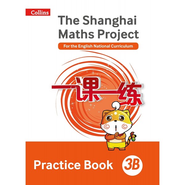 The Shanghai Maths Project. Practice Book 3B