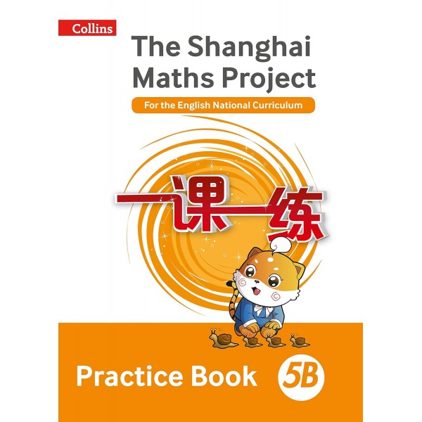 The Shanghai Maths Project. Practice Book 5B