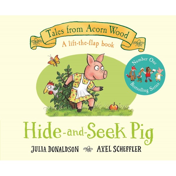 Hide-and-Seek Pig. Tales From Acorn Wood