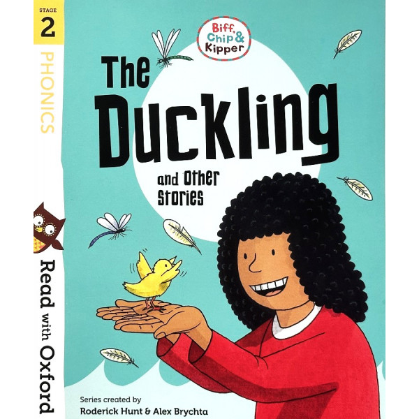 Read with Oxford: Stage 2: Biff, Chip and Kipper: The Duckling and Other Stories Read with Oxford: Stage 2: Biff, Chip and Kipper: The Duckling and Other Stories