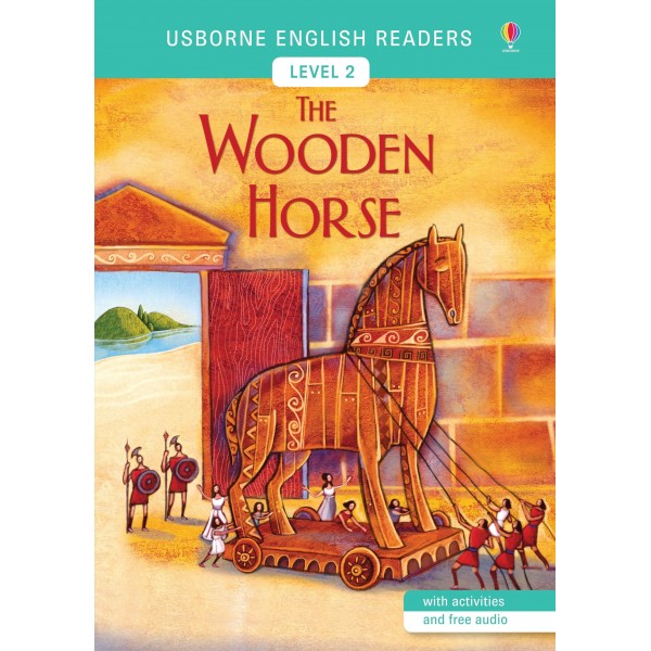 Usborne English Readers. The Wooden Horse